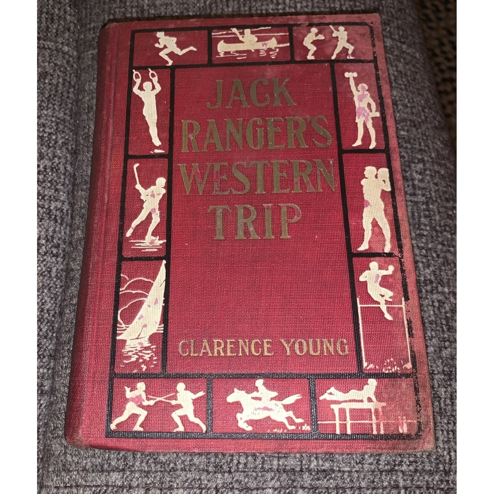JACK RANGER'S WESTERN TRIP‎ by Clarence Young 1st Edition 1908 FREE SHIPPING